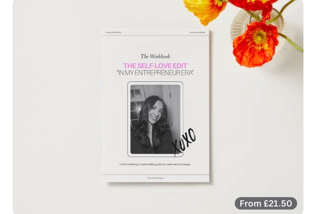 The Self-Love Edit - A sustainable marketing guide for creator-led brands (Digital Guide)